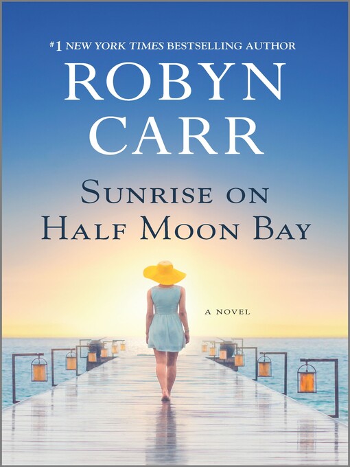 Title details for Sunrise on Half Moon Bay by Robyn Carr - Wait list